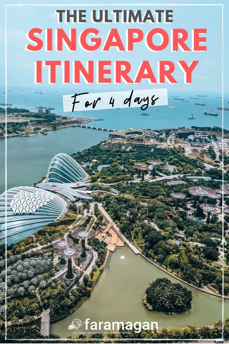 Singapore Itinerary: How To Spend 4 Days In Singapore | Faramagan